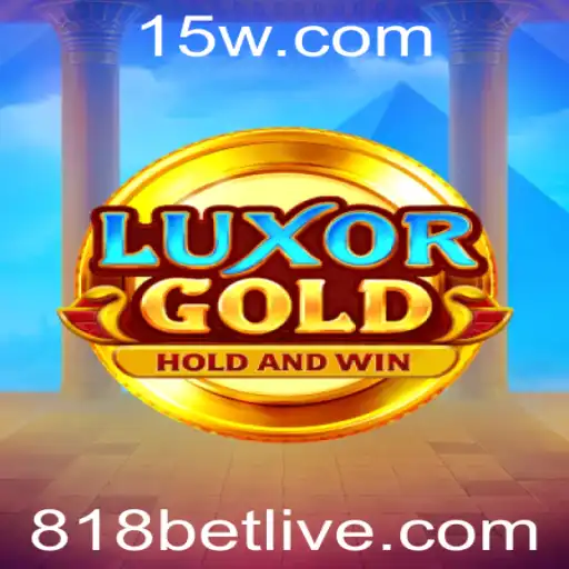 LuxorGold: Guiando Você pelo Mundo do Entretenimento e Apostas com 818 Bet