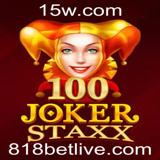 Explore o Mundo Vibrante de 100JokerStaxx e o Conceito 818 Bet