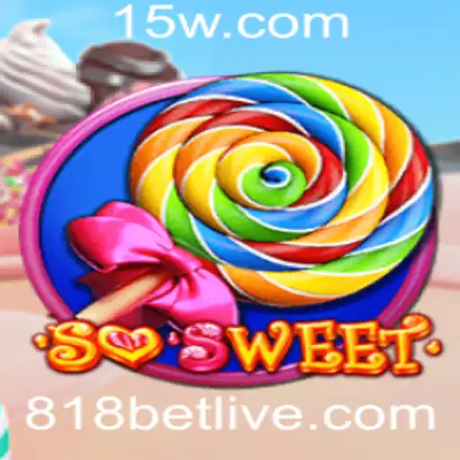 Descubra o Vibrante Mundo do Jogo SoSweet e a Emoção do 818 Bet